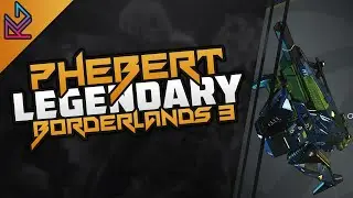 Borderlands 3 - Phebert Legendary Weapon Guide