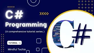 C# Programming: Mastering C# - A comprehensive tutorial series | #csharp #LearnToCode