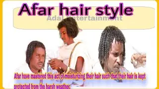 Afar People Hair Style