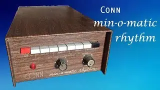 Демонстрация ритм-машины Conn Min-O-Matic