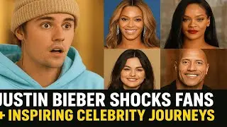 Justin Bieber Shocks Fans + Inspiring Celebrity Journeys Around the World