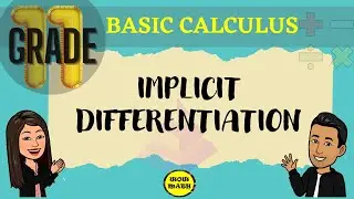IMPLICIT DIFFERENTIATION || BASIC CALCULUS