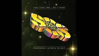 S O S  Band   Take Your Time Do It Right Professor LaCroix Re edit