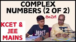 Complex Numbers | KCET & JEE  | MATHEMATICS | PART 2 of 2