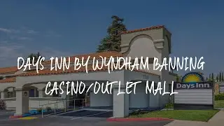 Days Inn by Wyndham Banning Casino/Outlet Mall Review - Banning , United States of America