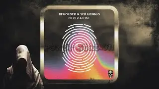 Beholder & Seb Hennig &ndash; Never Alone (Extended Mix) [Deeper Harmonies]
