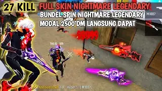 27 KILL!! 👑🔥 FULL SKIN NIGHTMARE LEGENDARY 🔥 Modal 2500 DM Langsung Dapat | Free Fire Indonesian 