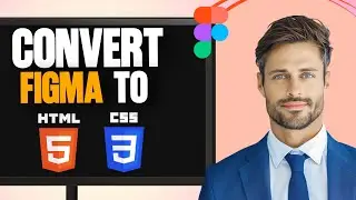 How to CONVERT Figma Design to HTML and CSS (Full Guide)
