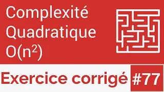 Exercice corrigé #77: Complexité quadratique O(n^2) (Darija)