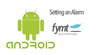Android Tutorial - Setting An Alarm