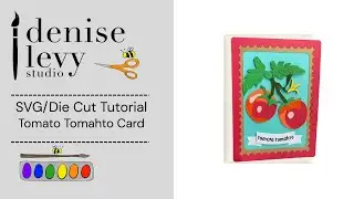 Tomato Tomahto Card - SVG Die-cut Tutorial