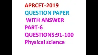 APRCET 2019 QUESTION PAPER PART-6:91-100