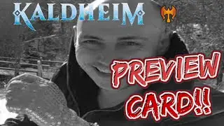 My Kaldheim preview card. THE LOST CARD OF KALDHEIM