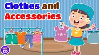 ClevKid | Clothes & Accessories Names! Fun Fashion Words for Kids, Toddlers & Preschool