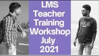 LMS Teachers Training Workshop