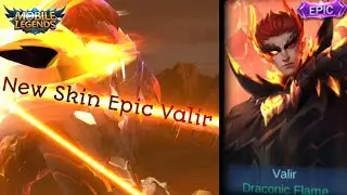 Valir New Epic Skin | Draconic Flame | Mobile Legends