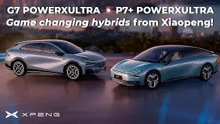 G7 PowerXultra, P7+ PowerXultra :Game changing hybrids from Xiaopeng!