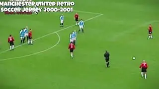 Manchester United RETRO Soccer Jersey From 2000-2001 Season?