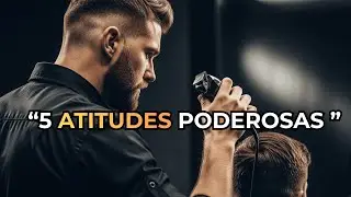 &ldquo;5 Atitudes Que Fazem Um Barbeiro Ser REALMENTE Respeitado&rdquo;