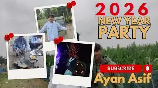 Happy New Year Vlog ❤️ | Village Life + Friends Masti | Ayan Asif   #NewYear2026