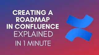 How To Create Roadmap In Confluence? (2024)