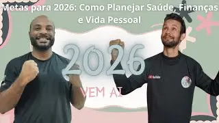 Metas para 2026: Como Planejar Saúde, Finanças e Vida Pessoal