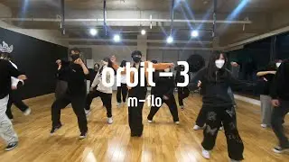 orbit-3 - m-flo / 소울 클래스 / 고릴라크루댄스학원 죽전점
