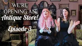 Opening an Antique Store Episode 3
