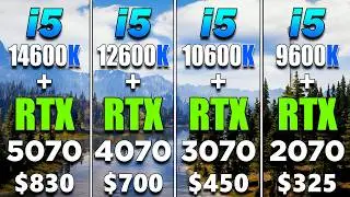 i5 14600K + RTX 5070 vs i5 12600K + RTX 4070 vs i5 10600K + RTX 3070 vs i5 9600K + RTX 2070