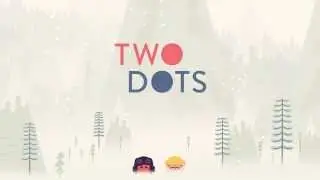 Two Dots: Every Day Is An Adventure