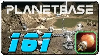 Planetbase - 161 -  [v1.2] [Let's Play] [Gameplay] [Deutsch]