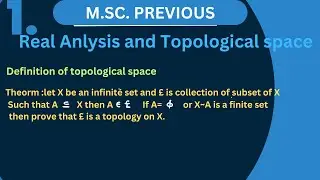lecture 1 M.sc. previous definition of topological space and proof of cofinite topological space