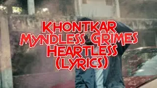 Khontkar & Myndless Grimes - Heartless (T&uuml;rk&ccedil;e Altyazı)