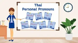 EP.1 - Thai Personal Pronouns | LTE #learn #learning #channel #education #youtube #thai #beginners