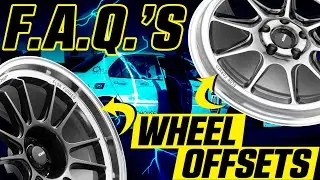 WHEEL OFFSET FREQUENTLY ASKED QUESTIONS