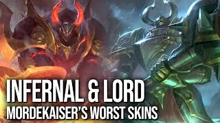 Lord & Infernal Mordekaiser are just... more Mordekaiser || Best & Worst Skins
