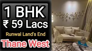 Runwal Land's End || 1 BHK, ₹ 59 Lacs* || Kolshet Road, Thane west, Runwal Land&rsquo;s End