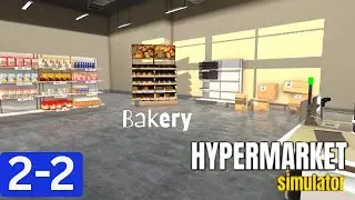 Fresh From The Oven:  But Such a Small Display | Hypermarket Simulator S2-E2