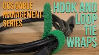 CCS Cable Management Series - Hook and Loop Ties