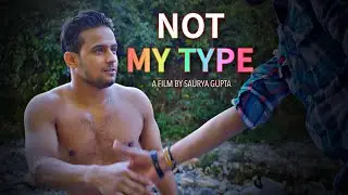 Not my type I Short Film I Shawn Gupta I Ayush Dubey I Saalim Siddiqui I Abhishek