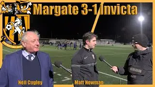 Reaction | Neil Cugley & Matt Newman | Margate 3-1 Folkestone Invicta