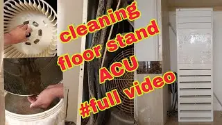 cleaning of floor stand ACU full video