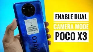 poco x3 || How to enable dual Camera mode in poco x3