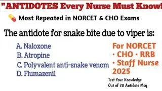 Antidotes of Drugs Pharmacology in Nursing | Most Important MCQs for NORCET, CHO & Staff nurse 