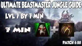 Ultimate Beastmaster Jungle Guide | Patch 6.88 | 7 min Vlad's! | LvL 7 By 7 Min!