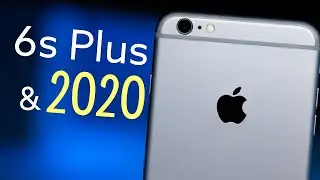 iPhone 6s Plus, still worth it in 2020!