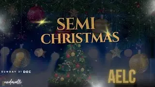 AELC UNDAVALLI SEMI CHRISTMAS CELEBRATION | LUTHERAN CHURCH | #2025 | #SEMI CHRISTMAS