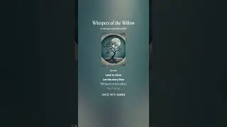 Whispers of the Willow