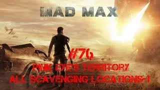 Mad Max Walkthrough Part 76 - Pink Eye's Territory [All Scavenging Locations-1] (No Commentary)