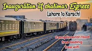 Inauguration of 28Dn\27Up  Shalimar Express Express🚂/Karachi to Lahore / Geu40 on the lead 